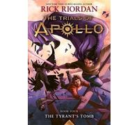 Rick Riordan Tyrant's Tomb, The-The Trials of Apollo, Book Fo (Copertina rigida)