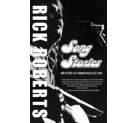 Rick Roberts Song Stories and Other Left-Handed Recollections (Copertina rigida)