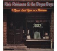 Rick Robinson - ROBINSON, Rick I Spent Last Year In A Barroom