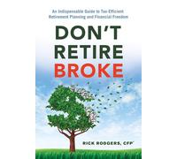 Rick Rodgers Don'T Retire Broke (Tascabile)