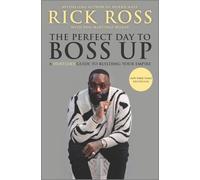 Rick Ross The Perfect Day to Boss Up (Copertina rigida)