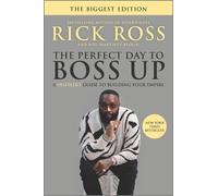 Rick Ross The Perfect Day to Boss Up (Tascabile)