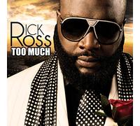 Rick Ross - Too Much