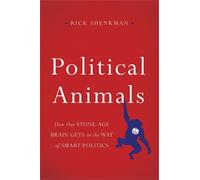 Rick Shenkman Political Animals (Copertina rigida)