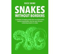 Rick Shine Snakes Without Borders (Tascabile)