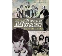 Rick Simmons Carolina Beach Music from the '60s to the '80s (Tascabile)