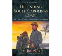 Rick Simmons Defending South Carolina's Coast (Tascabile)