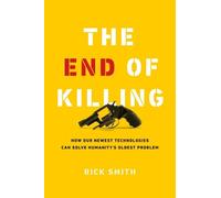 Rick Smith The End of Killing (Copertina rigida)