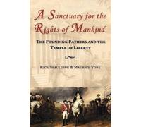 Rick Spaulding Maurice York A Sanctuary for the Rights of Mankind (Tascabile)