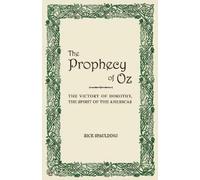 Rick Spaulding The Prophecy of Oz (Tascabile)