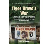 Rick St John Tiger Bravo's War (Copertina rigida)