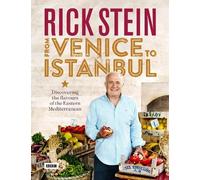 Rick Stein Rick Stein: From Venice to Istanbul (Copertina rigida)