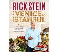 Rick Stein Venice to Istanbul [Lingua inglese] [Lingua Inglese]