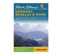 Rick Steves' 2000-2009 Germany, Benelux and More [Lingua Inglese]