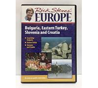 Rick Steves' Europe: Bulgaria, Eastern Turkey, Slovenia and Croatia