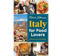 Rick Steves Fred Plot Rick Steves Italy for Food Lovers (First Editi (Tascabile)