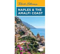Rick Steves Naples & the Amalfi Coast (First Edition)