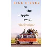 Rick Steves On the Hippie Trail (Copertina rigida)