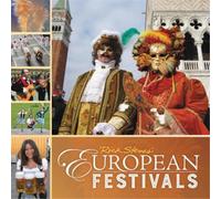Rick Steves Rick Steves European Festivals (First Edition) (Tascabile)