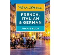 Rick Steves Rick Steves French, Italian & German Phrase Book (Sevent (Tascabile)
