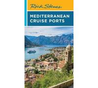 Rick Steves Rick Steves Mediterranean Cruise Ports (Sixth Edition) (Tascabile)