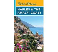Rick Steves Rick Steves Naples & the Amalfi Coast (First Edition) (Tascabile)