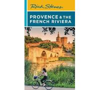 Rick Steves Ste Rick Steves Provence & the French Riviera (Sixteenth (Tascabile)