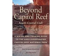 Rick Stinchfield Lynne Stinchfield Beyond Capitol Reef (Tascabile)