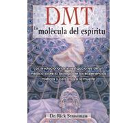 Rick Strassman DMT: La molécula del espíritu (Tascabile)