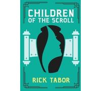 Rick Tabor Children of the Scroll (Tascabile)