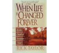 Rick Taylor When Life Is Changed Forever (Tascabile)