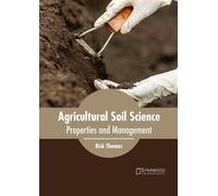 Rick Thomas Agricultural Soil Science: Properties and Managem (Copertina rigida)