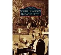 Rick Thomas South Pasadena's Raymond Hotel (Copertina rigida)