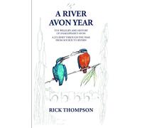Rick Thompson A River Avon Year (Tascabile)