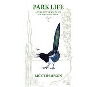 Rick Thompson Park Life (Tascabile)