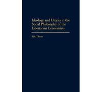 Rick Tilman Ideology and Utopia in the Social Philosophy of t (Copertina rigida)