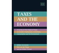 Rick van der Ploeg Jan W. Timmer Willem Ver Taxes and the Ec (Copertina rigida)