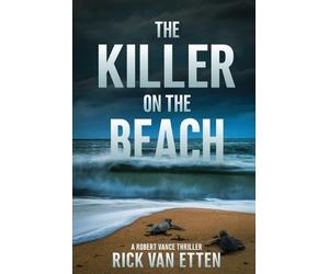 Rick Van Etten The Killer on the Beach (Tascabile)