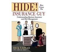 Rick Vassar Hide Here Comes the Insurance Guy (Copertina rigida)