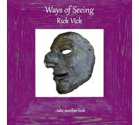 Rick Vick Ways of Seeing (Tascabile)