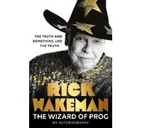 Rick Wakeman The Wizard of Prog (Copertina rigida)