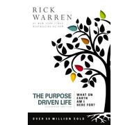 Rick Warren The Purpose Driven Life (Copertina rigida) Purpose Driven Life