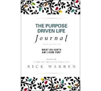 Rick Warren The Purpose Driven Life Journal (Copertina rigida)