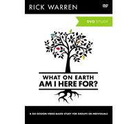 Rick Warren What On Earth Am I Here For? Video Study (DVD) Purpose Driven Life