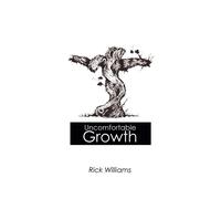 Rick Williams Uncomfortable Growth (Tascabile)