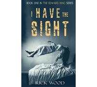 Rick Wood I Have the Sight (Copertina rigida) Edward King Series