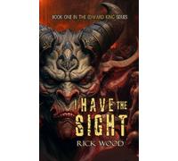Rick Wood I Have the Sight (Copertina rigida) Edward King Series
