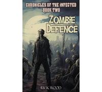 Rick Wood Zombie Defence (Copertina rigida) Chronicles of the Infected