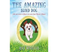 Rick Wooliver The Amazing Blind Dog (Copertina rigida)