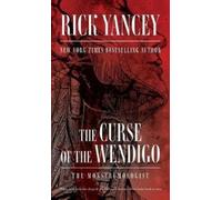 Rick Yancey The Curse of the Wendigo (Tascabile) Monstrumologist